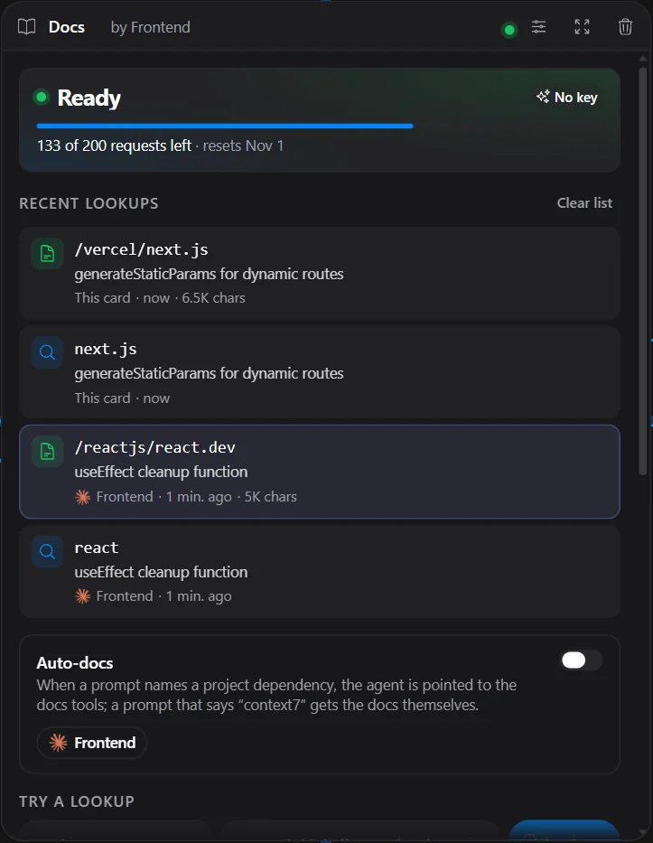 The Context7 card named Docs: Ready, 133 of 200 requests left, resets Nov 1, no key. Recent lookups: two made from the card for next.js, and two by the agent Frontend for react and /reactjs/react.dev about useEffect cleanup
